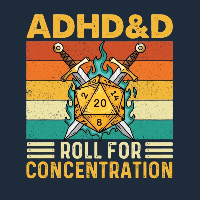 ADHD&D Roll For Concentration Funny RPG Gamer 