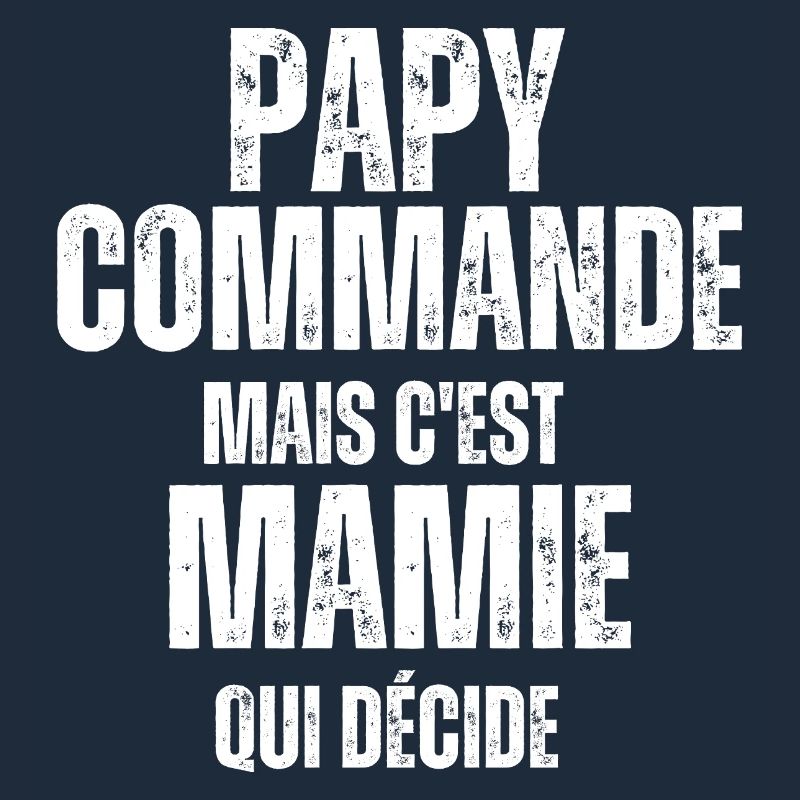 Papy commande mais Mamie décide
