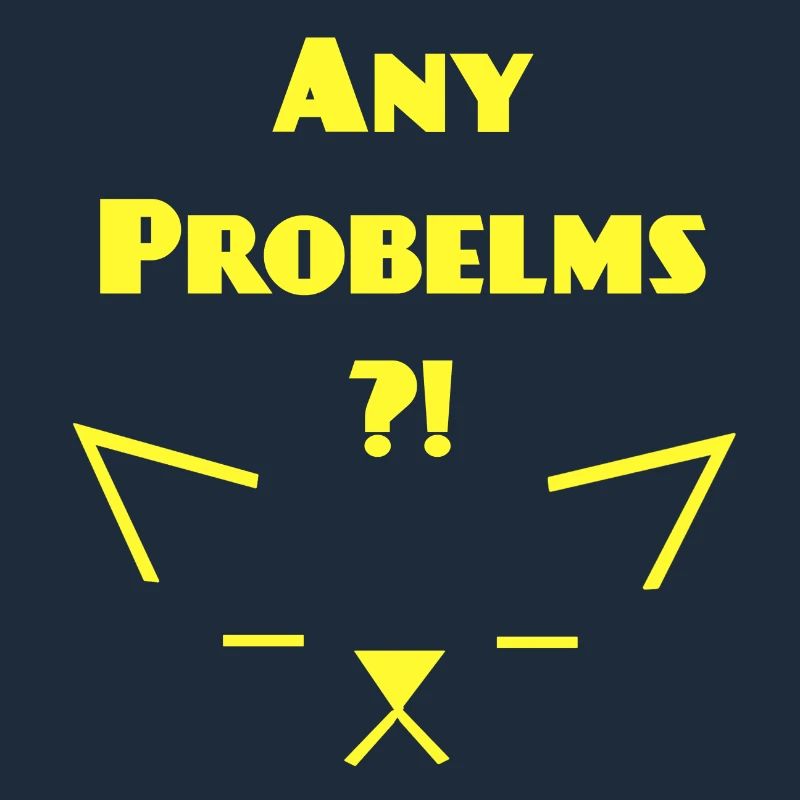 Any Problems V 1, Katzen Sprüche