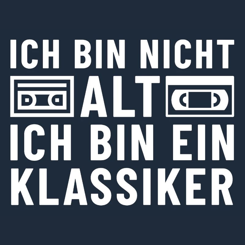 Ich bin nicht alt ich bin ein Klassiker Kassette