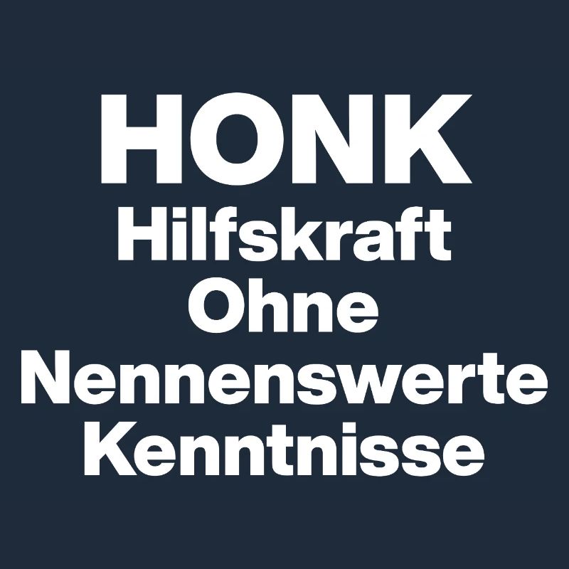 HONK AUXILIARY ILL WITHOUT NERWERT KNOWLEDGE. SARCASM