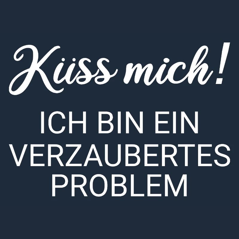 Küss mich ich bin ein verzaubertes Problem