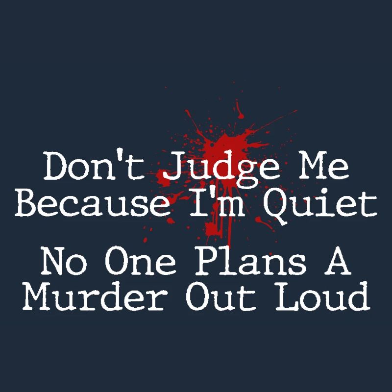 No One Plans Murder Out Loud Funny