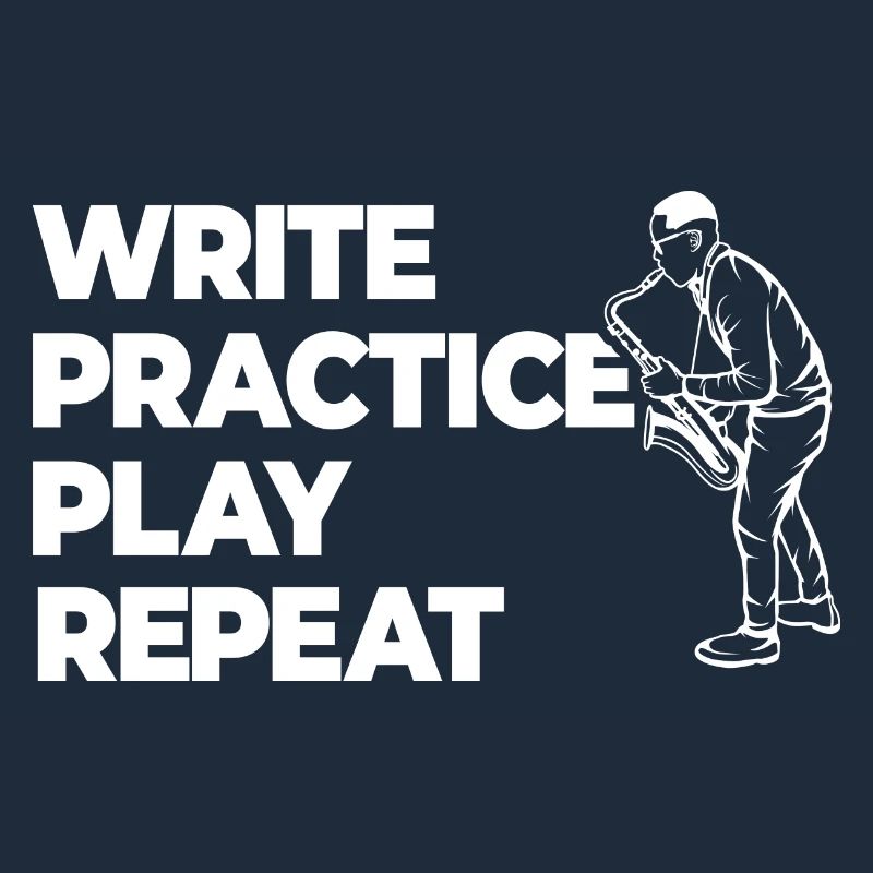 Writing, practicing, playing, repeating