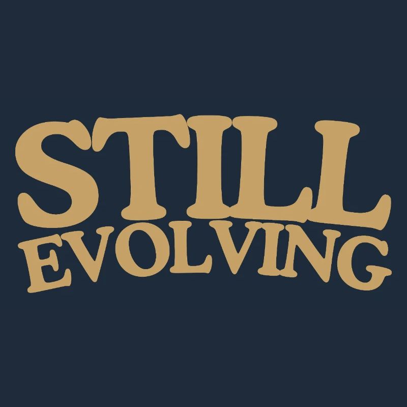 Still evolving Wachstum Retro Spruch Design