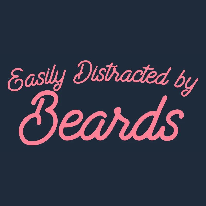 Easily Distracted by Beards
