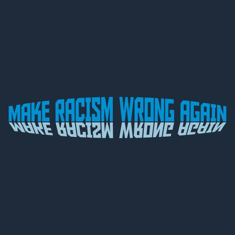 make racism wrong again