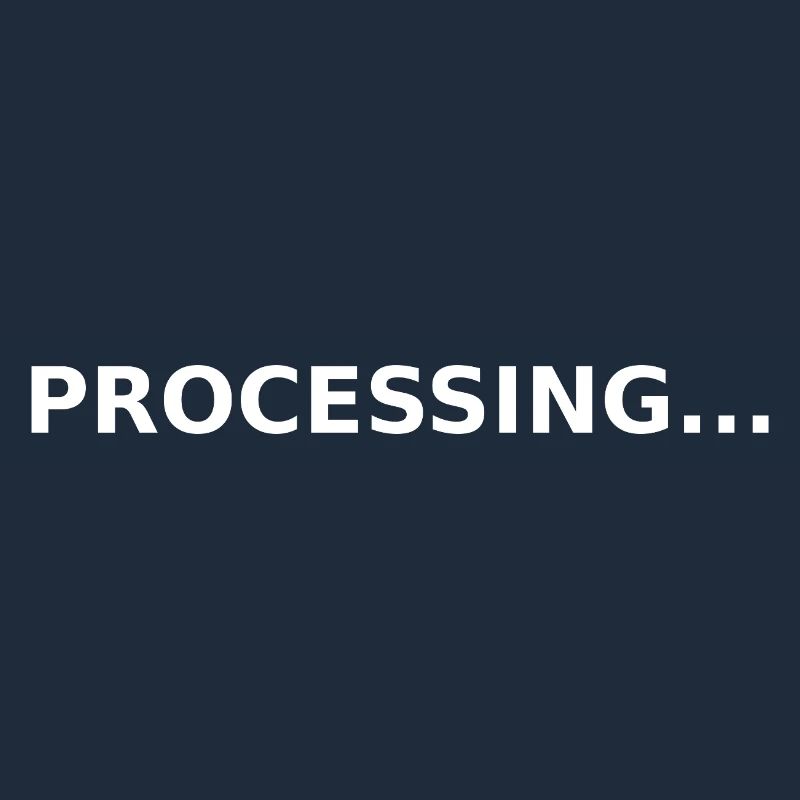 PROCESSING…