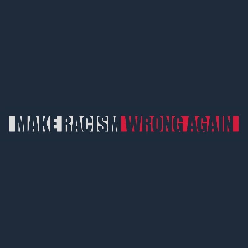 make racism wrong again