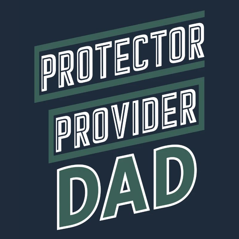 Protector Provider Dad Stolzer Vater