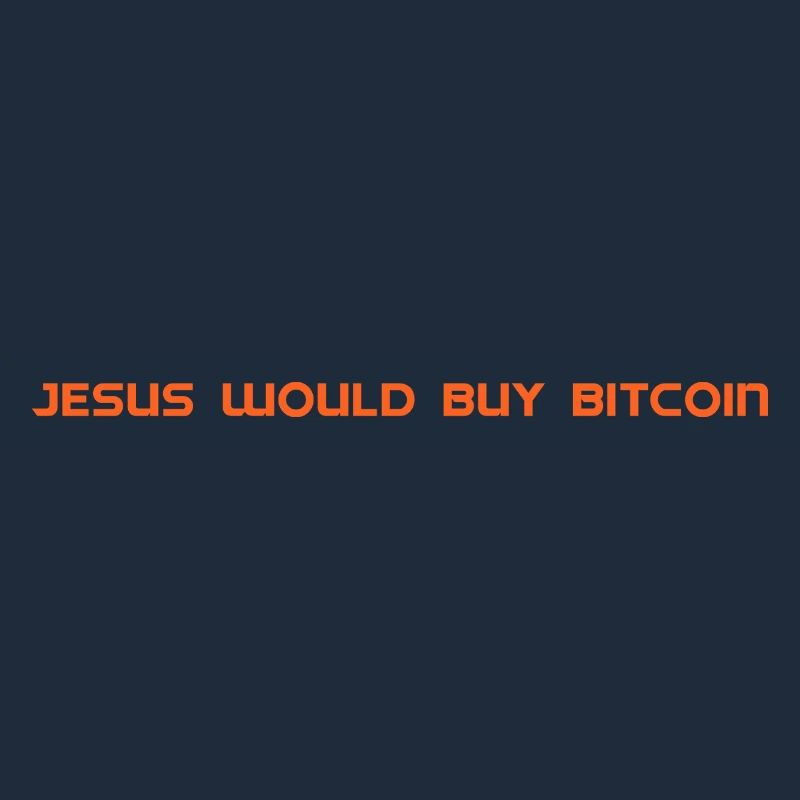 Jesus would buy Bitcoin