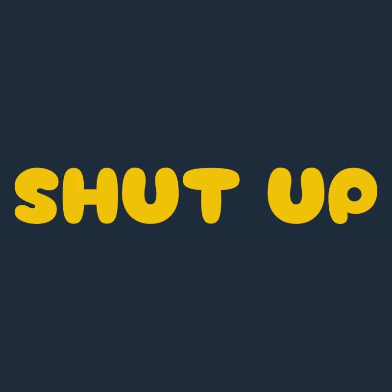 Shut Up