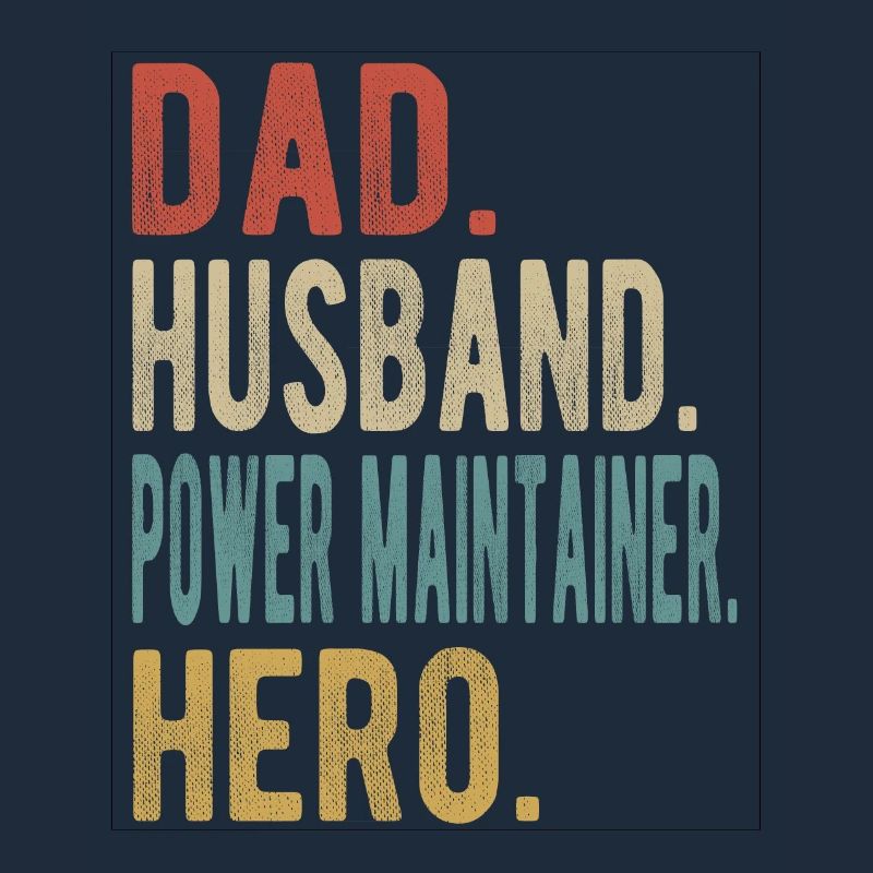 Electrical Engineer Dad Husband Hero
