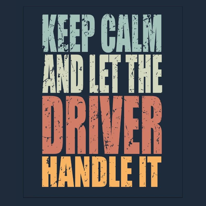 Keep Calm Driver Saying Driver Gift