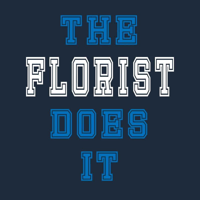 The Florst does it Florist Geschenk