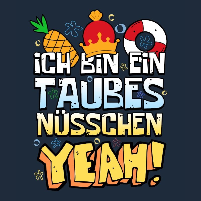 Ich bin ein taubes Nüsschen Yeah Spruch Fernsehen