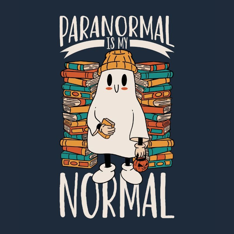 Paranormal is my normal - ghostbusters