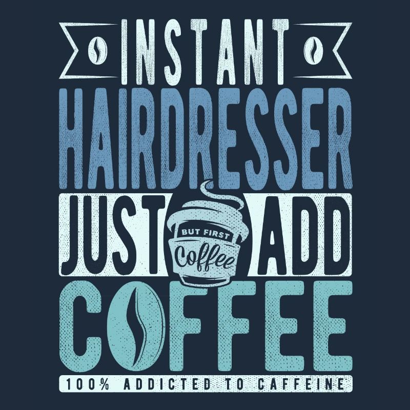 Coiffeur instantané Il suffit d’ajouter du café