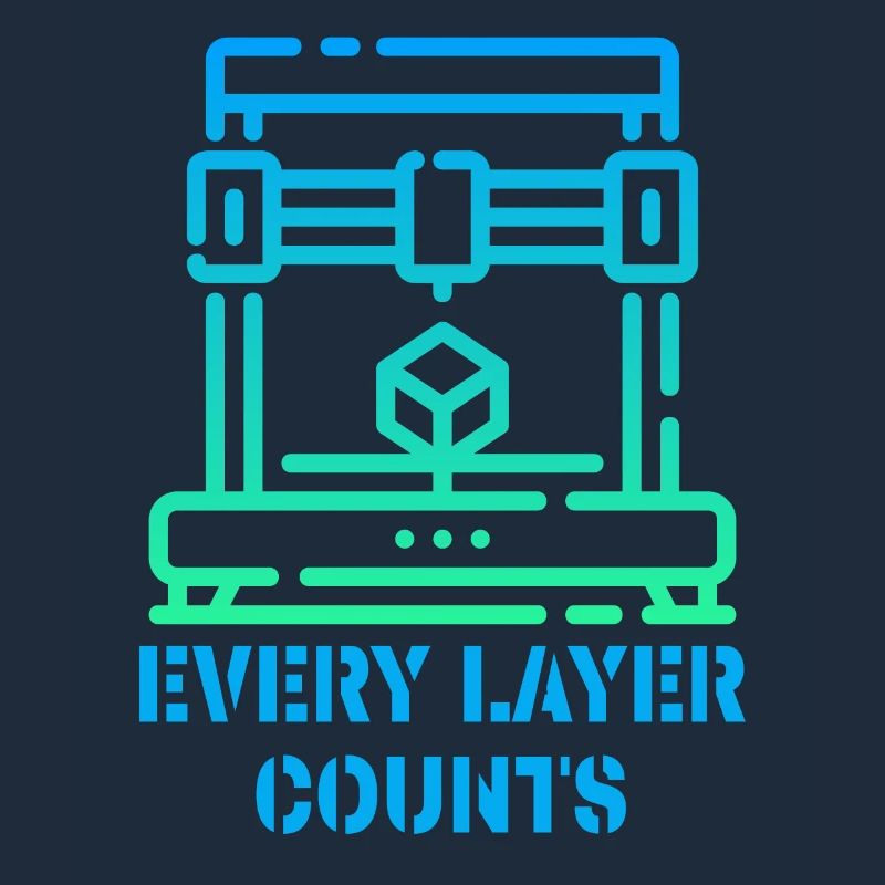 Every Layer Counts 3d Printer