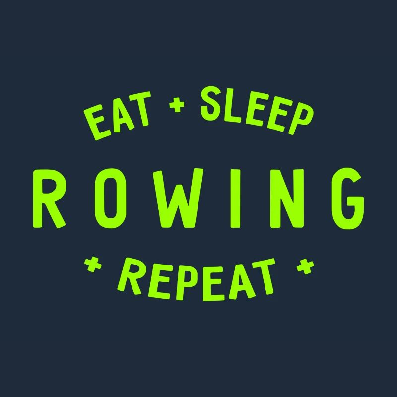 Manger dormir ramer Répéter - Aviron - Rameurs