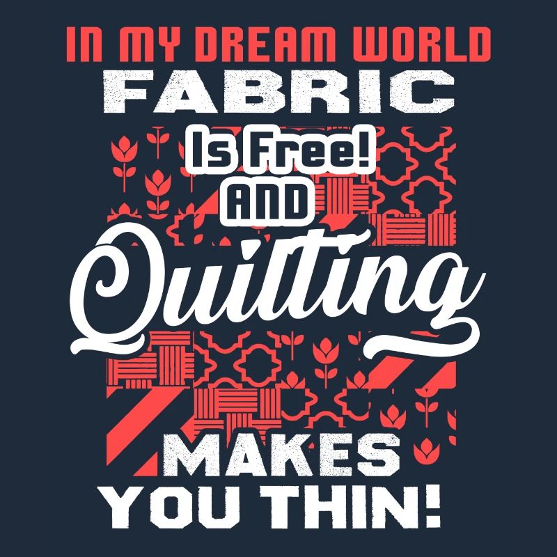 Quilting Makes You Thin