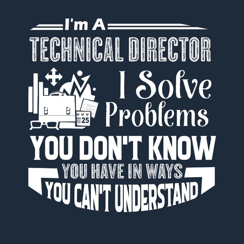Technical Director I Solve Problems