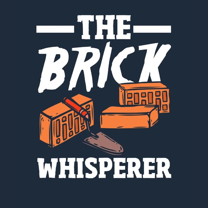 Mason The Brick Whisperer