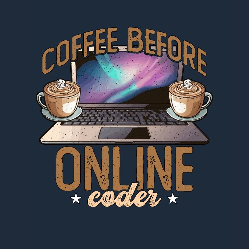 Online Coder Coffee Before Programmer Coffee Lover