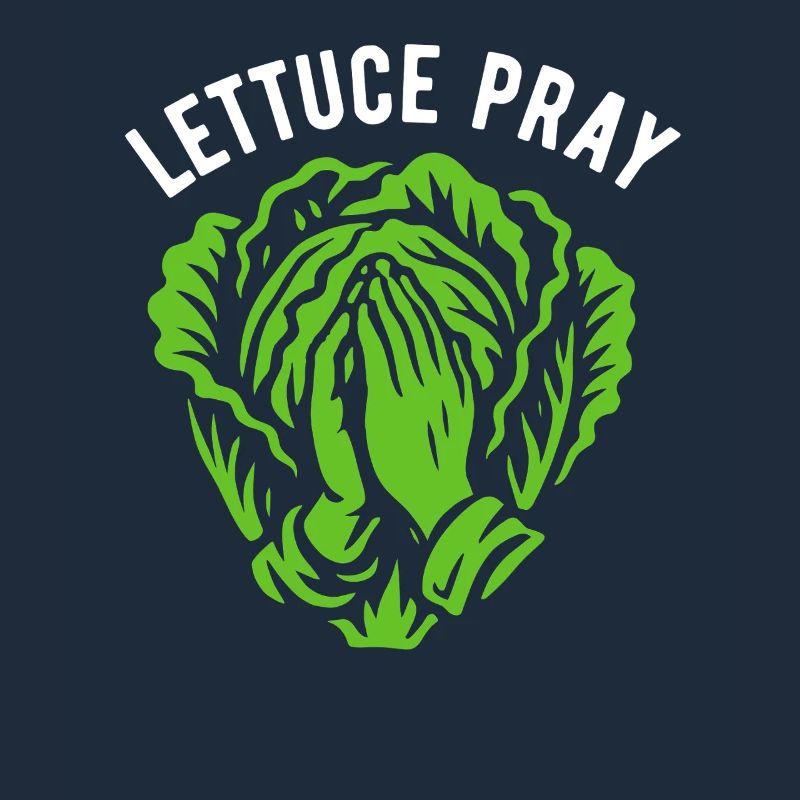 Lettuce pray - pun