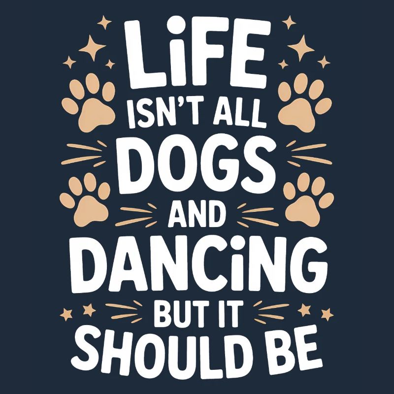 Dancing Saying Dog Dance Funny Dancing Gift