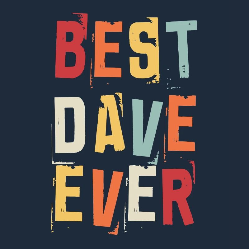 Best Dave Ever Retro First Name Text Saying