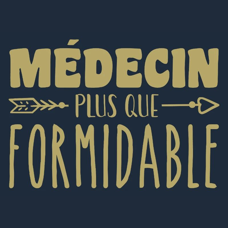 Médecin plus que formidable