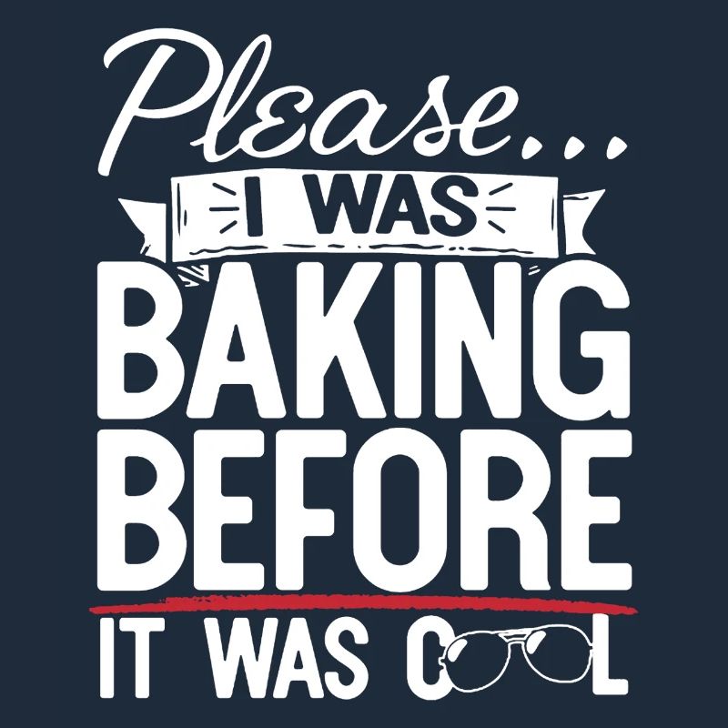 Please I Was Baking Before