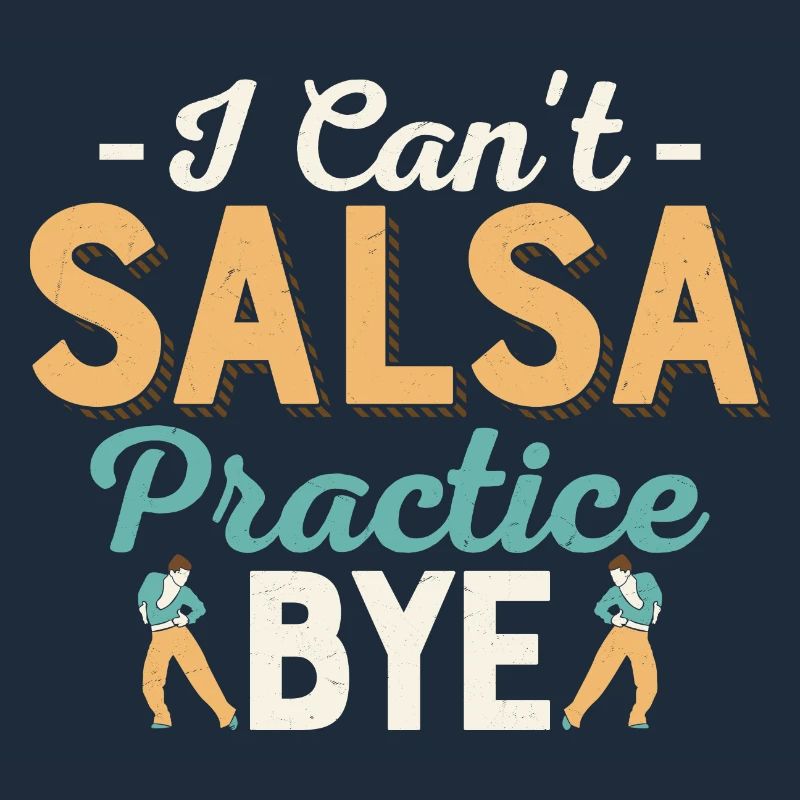 I Can't Salsa Practice.Bye. Salsa Dance Latin Music
