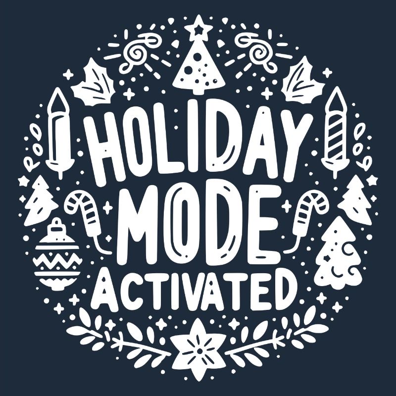 Holiday Mode Activated