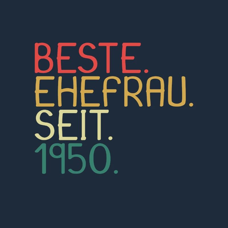 Beste Ehefrau Seit 1950 - Jahrestag Geschenk