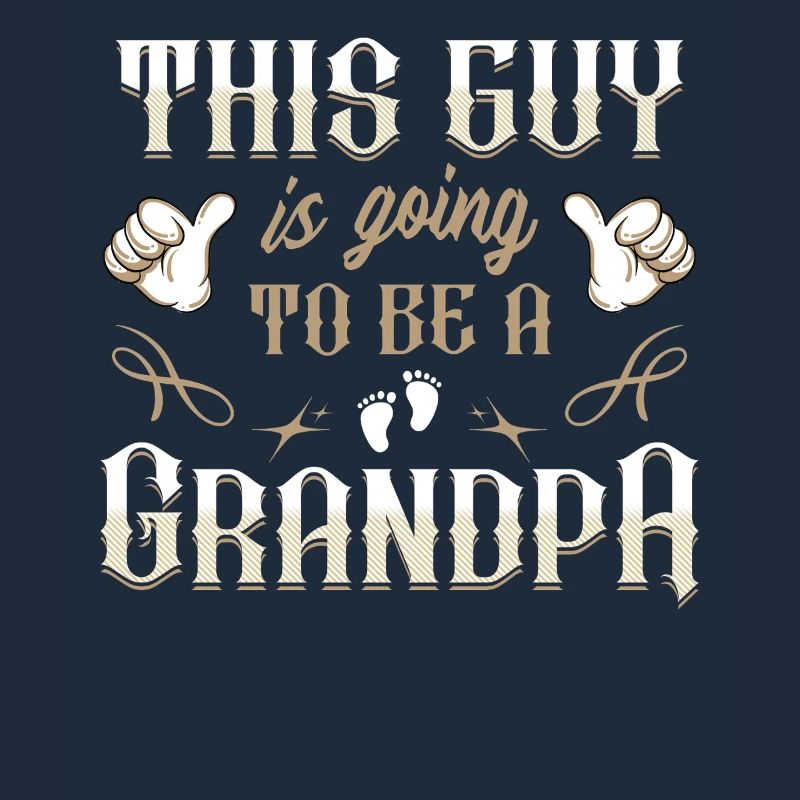 Dieser Kerl Wird Ein Opa Cooler Großvater
