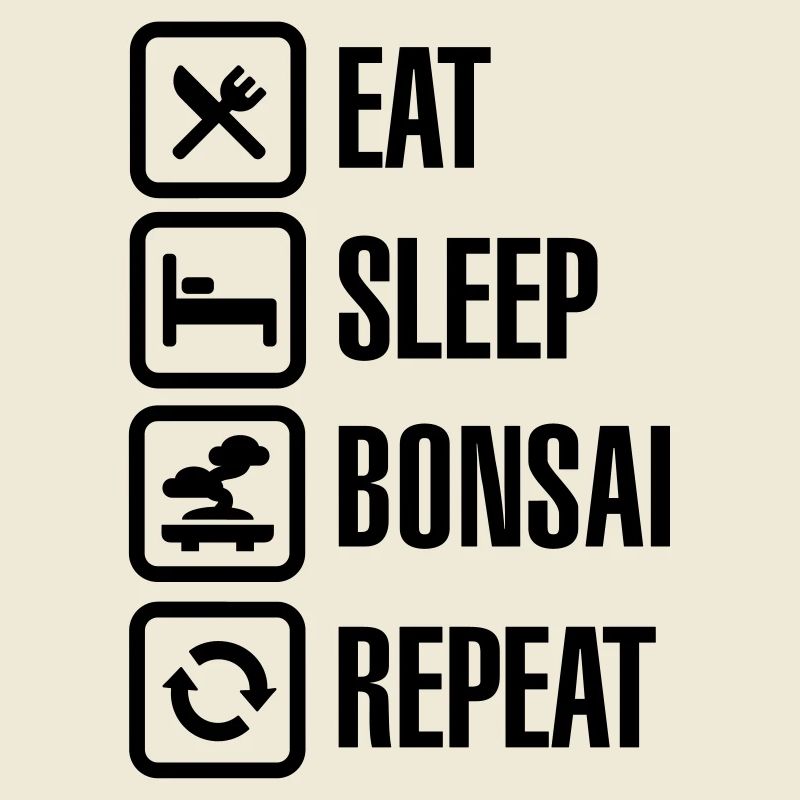Eat Sleep Bosai Repeat Japanese small tree pruning