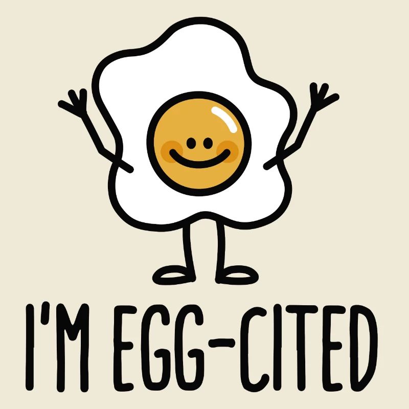 I'm EGG-cited