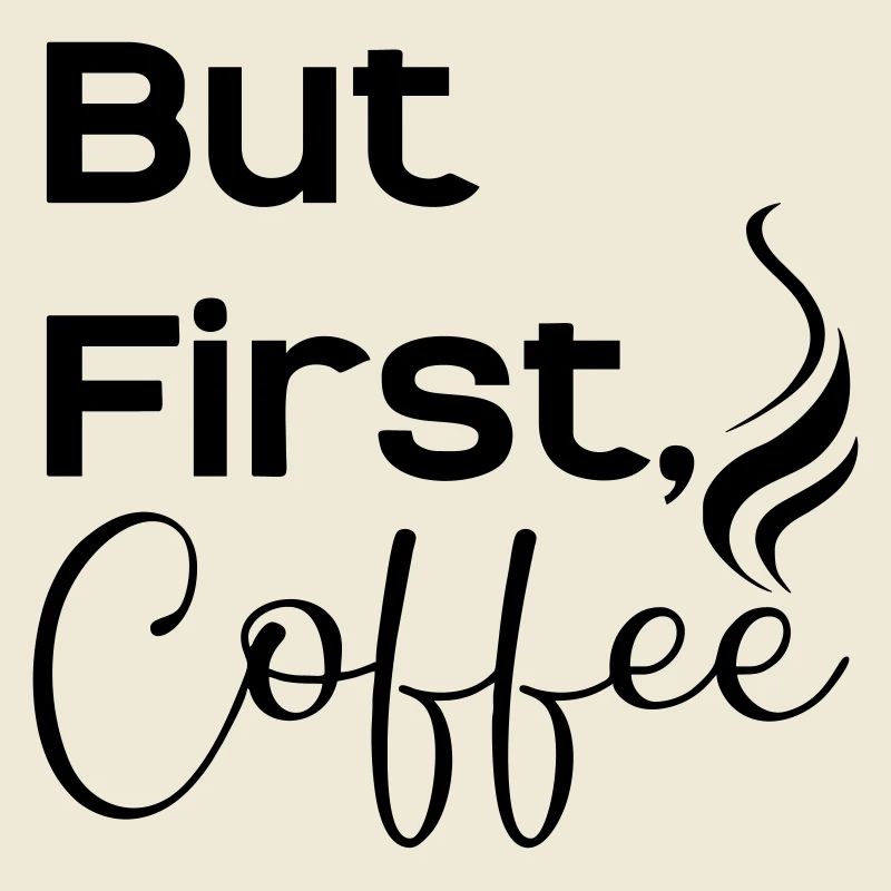 But first caffee