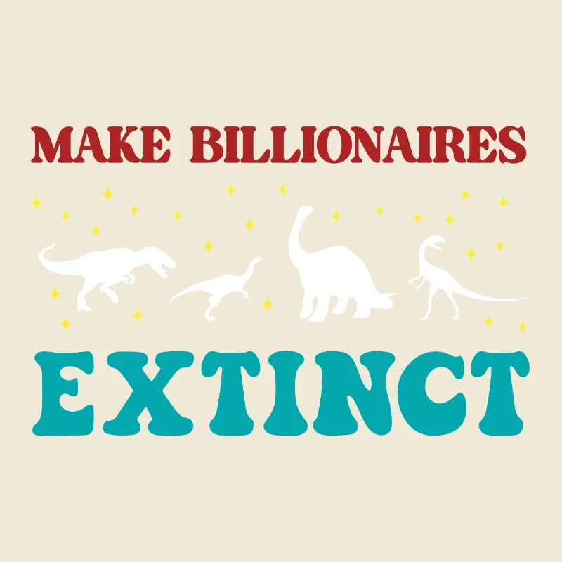 Make Billionaires Extinct