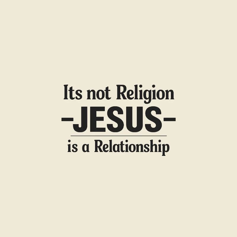 Jesus is relationship