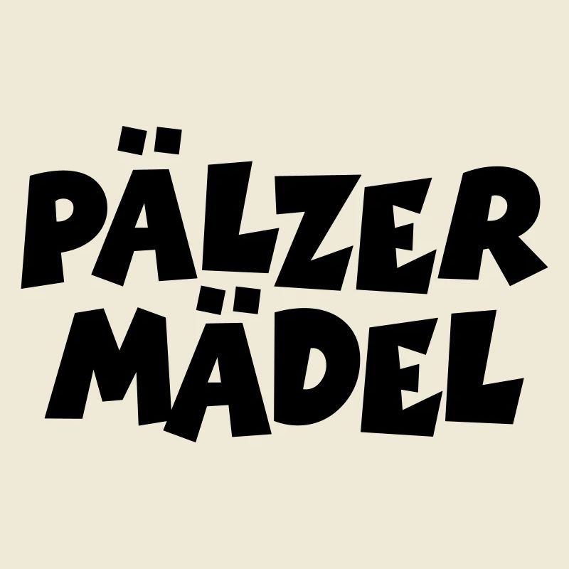 Pälzer Mädel - Pfälzer Mädchen aus der Pfalz