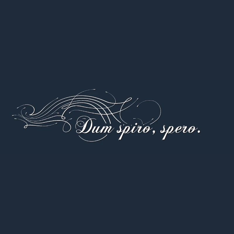 Dum spiro spero - As long as I I hope