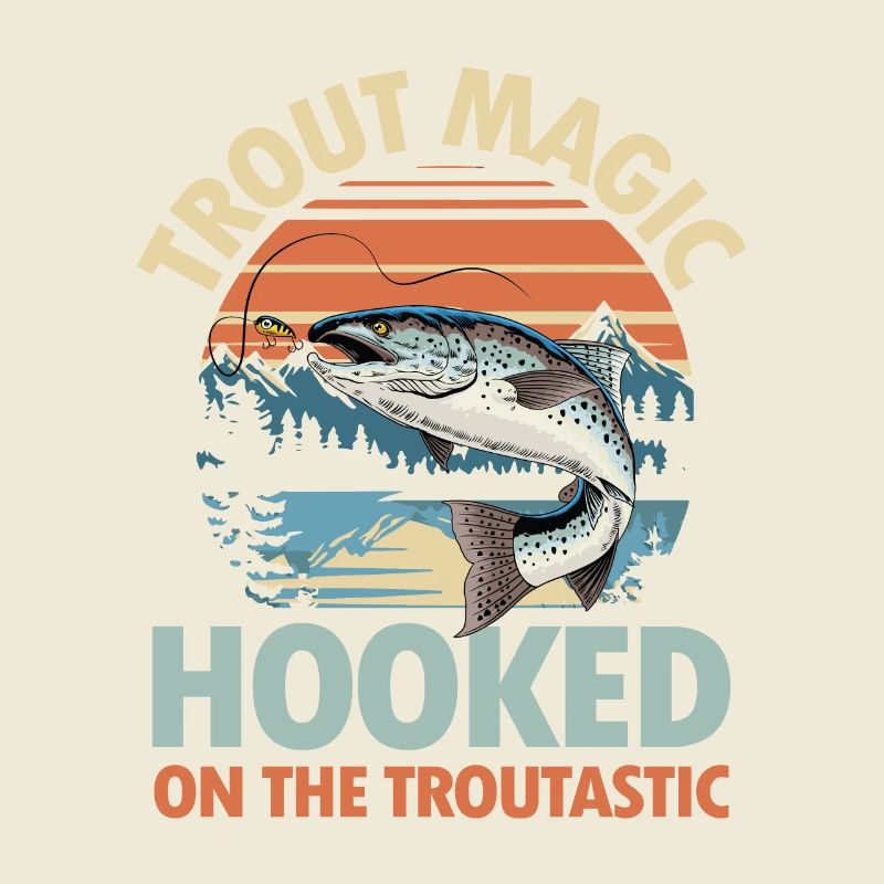 Trout Magic Hooked on the Troutastic