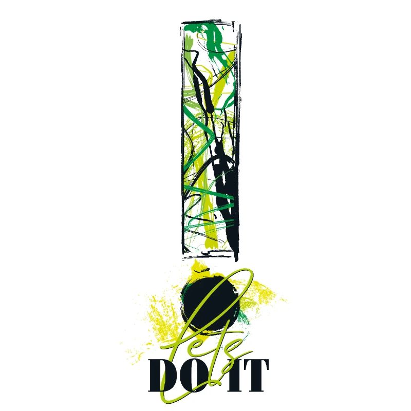 Let's Do It! Motivation! Einfach machen! Nur Mut!