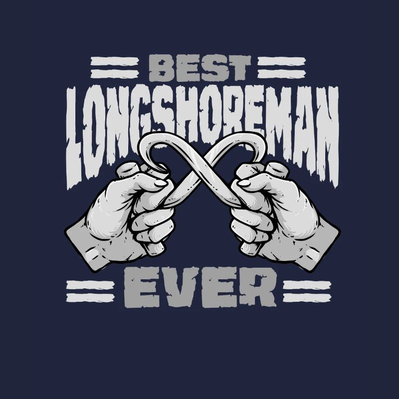 Dock Worker Best Longshoreman Ever