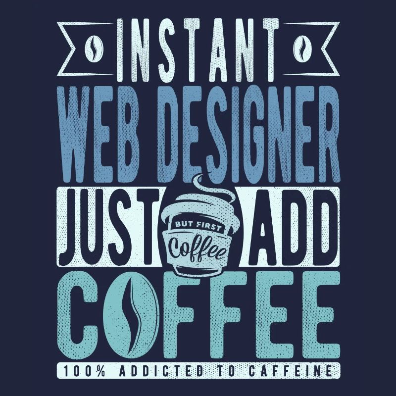 Webdesigner Kaffee Spruch