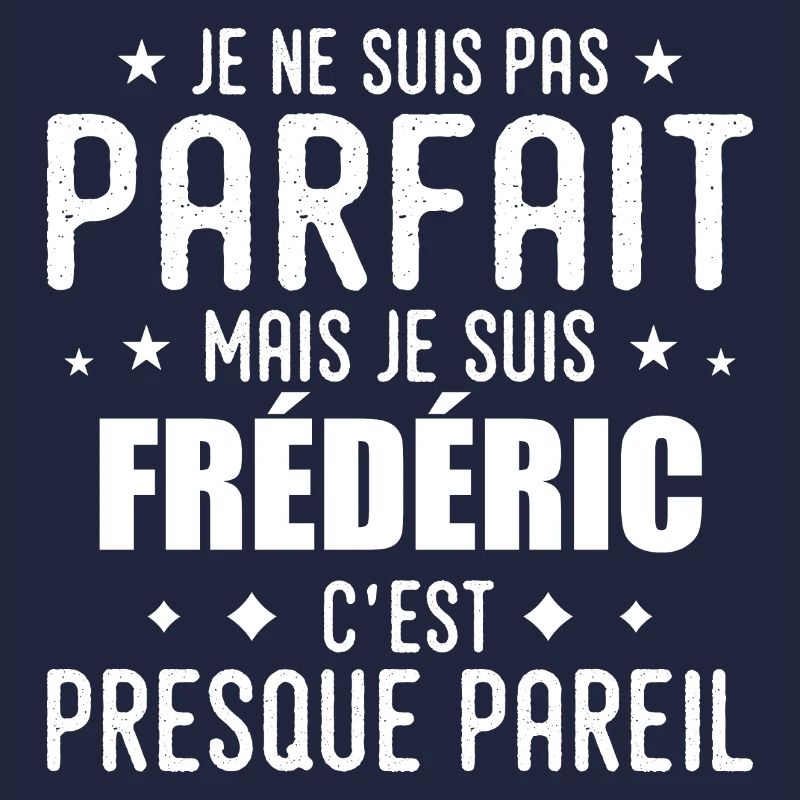 Frédéric: authentisch, unvollkommen, oben, perfekt