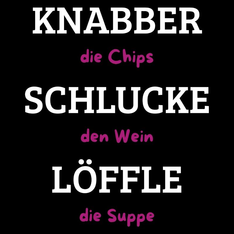 Knabber Chips, Schluck Wein, Löffle Suppe